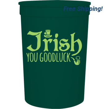 Saint Patricks Day Irish You Goodluck 16oz Stadium Cups Style 102273