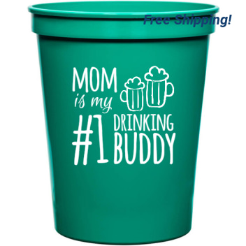 Holidays & Special Events Mom Is My Drinking Buddy 1 16oz Stadium Cups Style 133889
