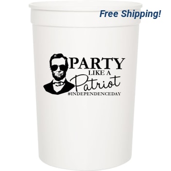 Independence Day Party Like Patriot Independenceday 16oz Stadium Cups Style 119352