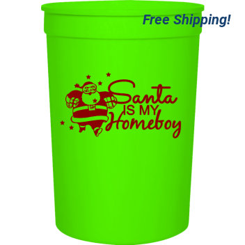 Holiday Santa Is My Homeboy 16oz Stadium Cups Style 126823