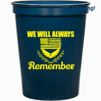 Holidays & Special Events We Will Always Remember 16oz Stadium Cups Style 136075