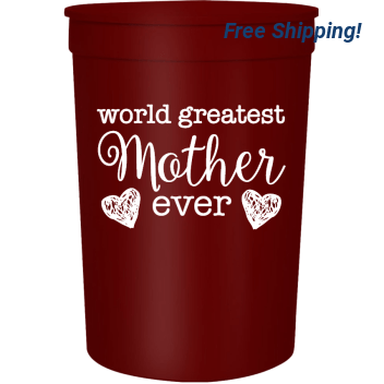 Mother Day World Greatest Ever 16oz Stadium Cups Style 105894