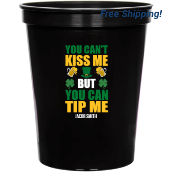 You Can\'t Kiss Me But You Can Tip Me Cant 16oz Stadium Cups Style 158614