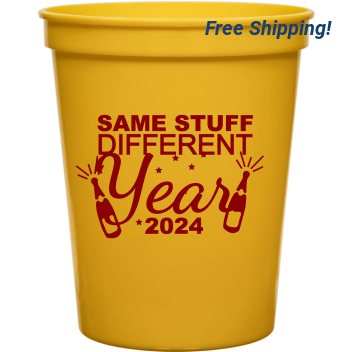 Holiday Same Stuff Different Year 2024 16oz Stadium Cups Style 127858