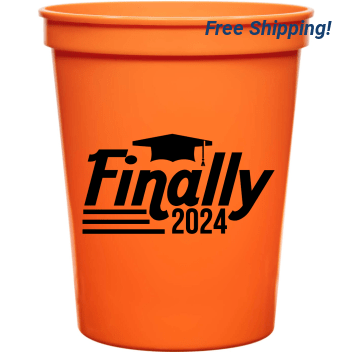 Graduation Finally 2024 16oz Stadium Cups Style 127818