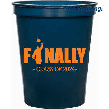 Graduation F Nally - Class Of 2024- 16oz Stadium Cups Style 127809