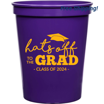 Graduation Hats Off The - Class Of 2024 To 16oz Stadium Cups Style 127343