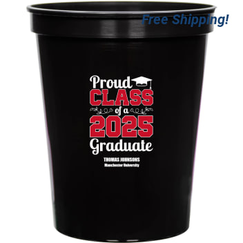 Proud Class Of A 2025 Graduate 16oz Stadium Cups Style 172712