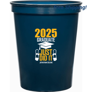 2025 Graduate Just Did It 16oz Stadium Cups Style 171141