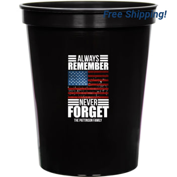 Always Remember Never Forget 16oz Stadium Cups Style 172773