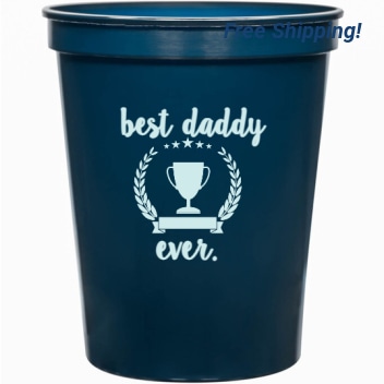 Holidays & Special Events Best Daddy Ever 16oz Stadium Cups Style 135163