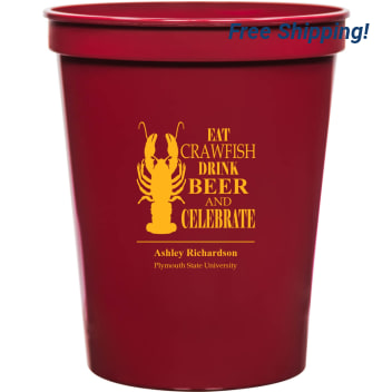 Eat Crawfish Drink Beer Celebrate And 16oz Stadium Cups Style 172744