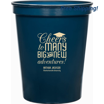 Cheers To Many Big And New Adventures 16oz Stadium Cups Style 172711
