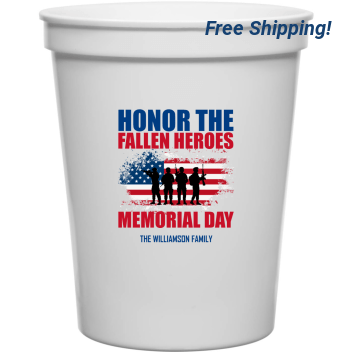 Honor The Fallen Heroes Memorial Day 16oz Stadium Cups Style 172800