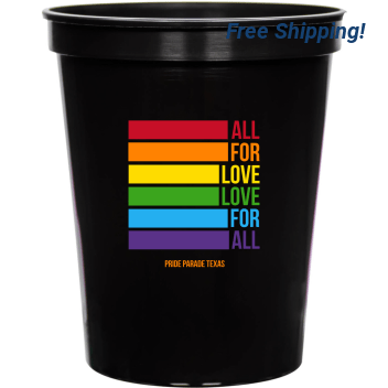 All For Love Love For All 16oz Stadium Cups Style 173529