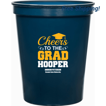 Cheers To The Grad Hooper 16oz Stadium Cups Style 172715