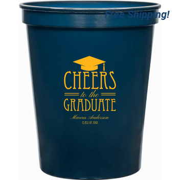 Cheers To The Graduate 16oz Stadium Cups Style 172738