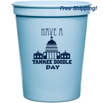 Independence Day Have Yankee Doodle 16oz Stadium Cups Style 137126