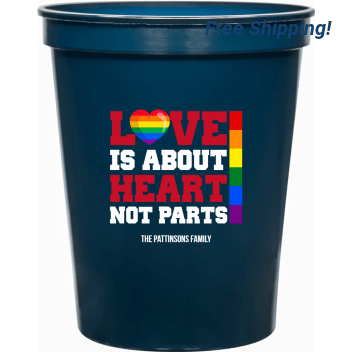 Love Is About Heart Not Parts 16oz Stadium Cups Style 173208