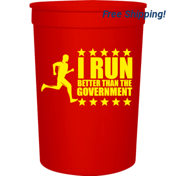 Political Run Better Than The Government 16oz Stadium Cups Style 122642