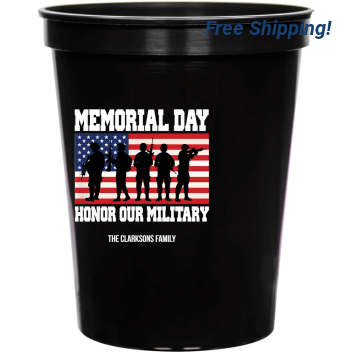 Memmorial Day Honor Our Military Memorial 16oz Stadium Cups Style 173082