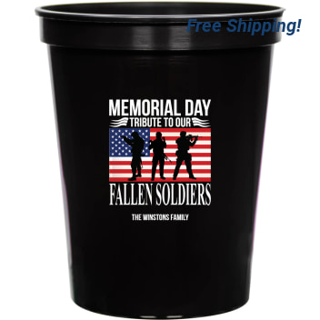 Memorial Day Tribute To Our Fallen Soldiers 16oz Stadium Cups Style 173020