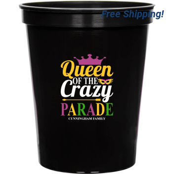 Queen Of The Crazy Parade 16oz Stadium Cups Style 170331