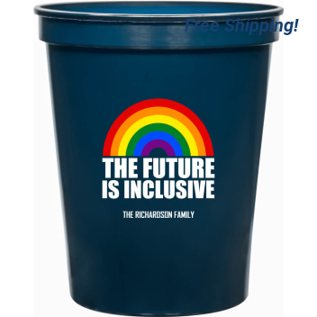 The Future Is Inclusive 16oz Stadium Cups Style 173371