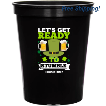 Let\\\'s Get Ready To Stumble Lets 16oz Stadium Cups Style 158590