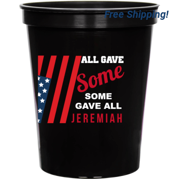 All Gave Some Some Gave All 16oz Stadium Cups Style 173012