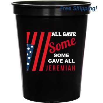 All Gave Some Some Gave All 16oz Stadium Cups Style 173012