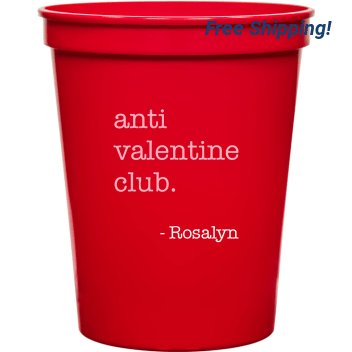 Anti Valentine Club Rosalyn 16oz Stadium Cups Style 169490