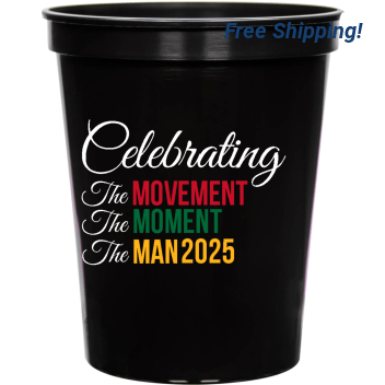 Celebrating The Movement Moment Man 2025 16oz Stadium Cups Style 169453