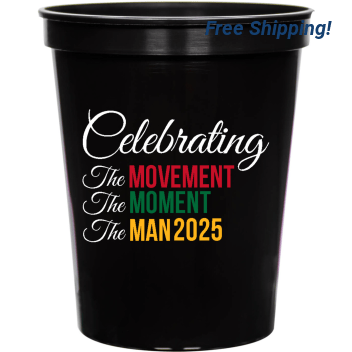Celebrating The Movement Moment Man 2025 16oz Stadium Cups Style 169453