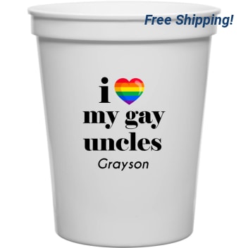 I Love My Gay Uncles 16oz Stadium Cups Style 173160