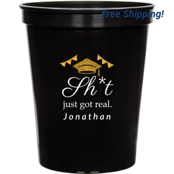 Sht Just Got Real 16oz Stadium Cups Style 172341