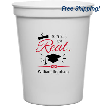 Sht Just Got Real William Branham 16oz Stadium Cups Style 171700