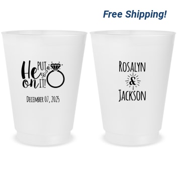 Personalized He Put A Ring On It Engagement Frosted Stadium Cups