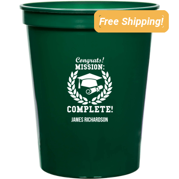 Custom Congrats Mission Complete Graduation Stadium Cups