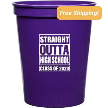Custom Straight Outta High School Graduation Stadium Cups