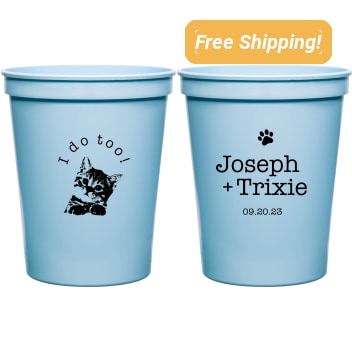 Customized Cat I Do Too Pet Wedding Stadium Cups