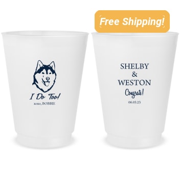 Personalized Husky I Do Too Pet Wedding Frosted Stadium Cups