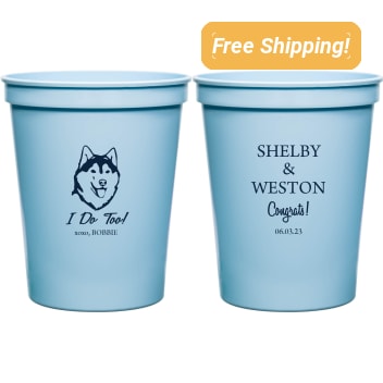 Personalized Husky I Do Too Pet Wedding Stadium Cups