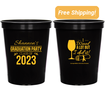 Personalized I Wined A Lot Graduation Stadium Cups