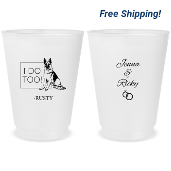 Personalized German Shepherd I Do Too Pet Wedding Frosted Stadium Cups