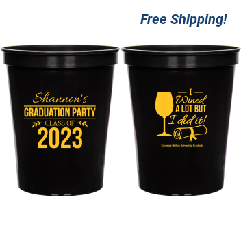 Personalized I Wined A Lot Graduation Stadium Cups