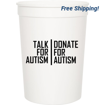 Autism Awareness Talk For Donate 16oz Stadium Cups Style 116960