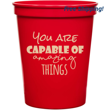 Back To School You Are Capable Of Amazing Things 16oz Stadium Cups Style 139195