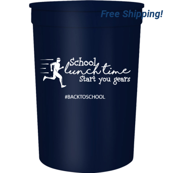Back To School Backtoschool Lunch Time Start You Gears 16oz Stadium Cups Style 122366