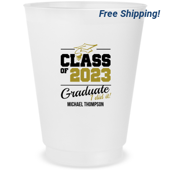 Custom Class I Did It Graduation Frosted Stadium Cups